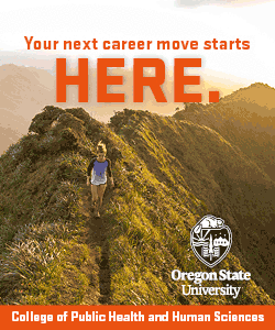 Oregon State University College of Public Health and Human Sciences -- Your Next Career Move Starts Here
